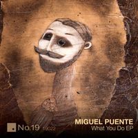 Miguel Puente - What You Do