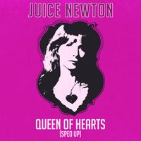 Juice Newton - Queen of Hearts (Re-Recorded - Sped Up)