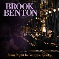 Brook Benton - Rainy Night in Georgia (Re-Recorded - Sped Up)