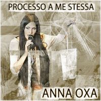 Anna Oxa - Processo a me stessa