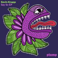 Kevin Knapp - Say so EP