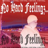 Jerico - No Hard Feelingz (Explicit)