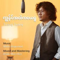 Tuang Tuang - ကျွန်ုပ်အထဲကယေရှု