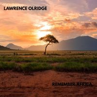 lawrence olridge - REMEMBER AFRICA