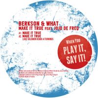 Berkson & What - Make It True