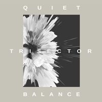 Trisector - Quiet Balance
