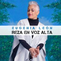Eugenia León - Reza en Voz Alta