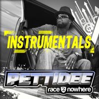 Pettidee - Race 2 Nowhere (Instrumentals)