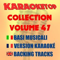 Karaoketop - Karaoketop Collection, Vol. 47 (Karaoke Versions)