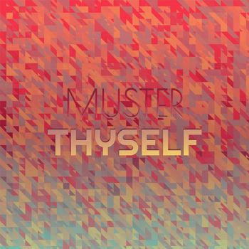 Various Artists - Muster Thyself