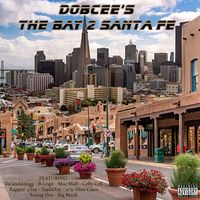Dobcee - Bay to Santa Fe (Explicit)