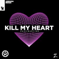 Zack Martino - Kill My Heart
