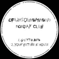 Monday Club - Ofunsoundmind010