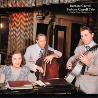 Barbara Carroll - Barbara Carroll Trio (Analog Source Remaster 2023)