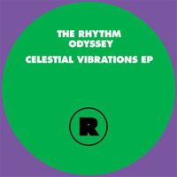 The Rhythm Odyssey - Celestial Vibrations EP