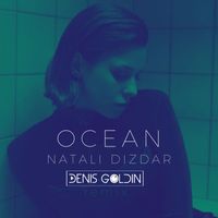 Natali Dizdar - Ocean (Denis Goldin Remix)