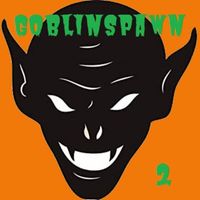 Goblinspawn - Goblinspawn 2