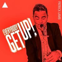 Patrick Lamb - Everybody Get Up