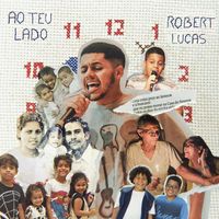 Robert Lucas - Ao Teu Lado