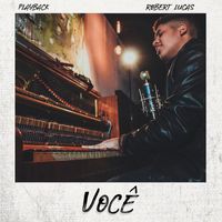 Robert Lucas - Você (Playback)