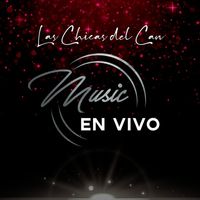 Las Chicas Del Can - Music (En Vivo)