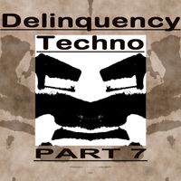Buben - Delinquency Techno, Pt. 7