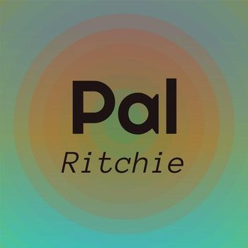 Various Artists - Pal Ritchie
