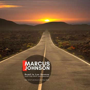 Marcus Johnson - Road to Los Suenos (LoFi FLO Chill Instrumental)