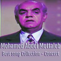 Mohamed Abdel Mottaleb - Best Song Collection - Concert (Live)