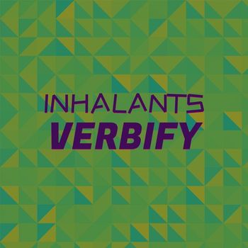Various Artists - Inhalants Verbify
