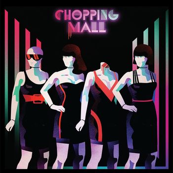 Chuck Cirino - Chopping Mall (Original Motion Picture Soundtrack)