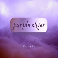 Dimple - Purple Skies