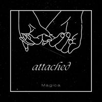 Magica - Attached