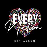 Nia Allen - Every Nation