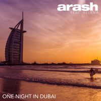 Arash - One Night in Dubai (feat. Helena)