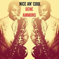 Gene Ammons - Nice an' Cool
