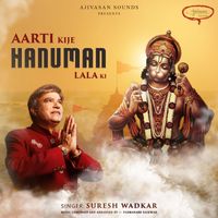 Suresh Wadkar - Aarti kije Hanuman Lala ki