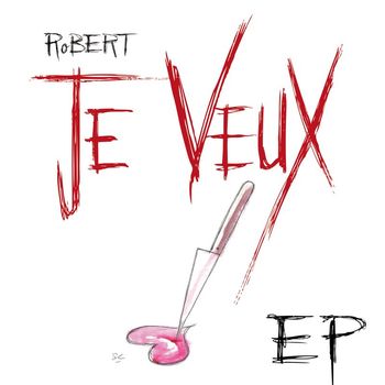 Robert - Je Veux
