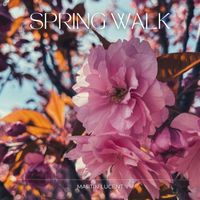 Martin Lucent - Spring Walk