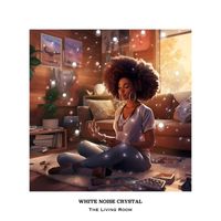 The Living Room - White Noise Crystal