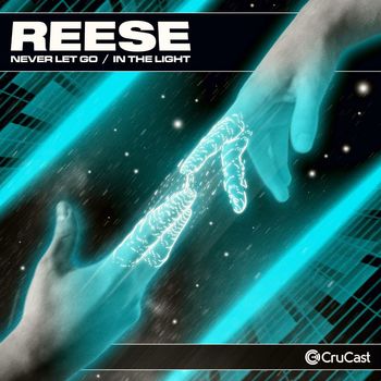Reese - Never Let Go / In The Light