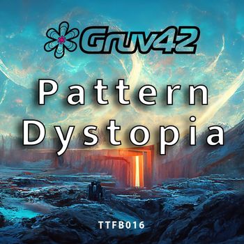 Gruv42 - Pattern Dystopia