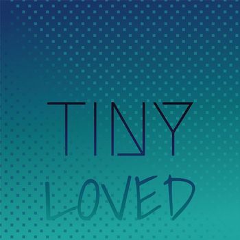 Various Artists - Tiny Loved
