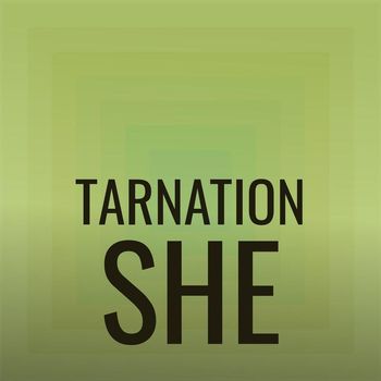 Various Artists - Tarnation She