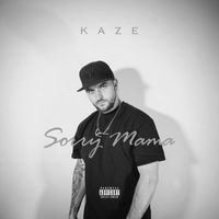 Kaze - Sorry Mama