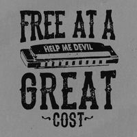 Help Me Devil - Free at a Great Cost