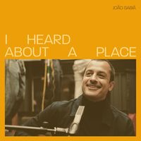 João Sabiá - I Heard About a Place