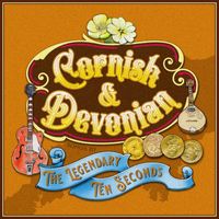 The Legendary Ten Seconds - Cornish & Devonian