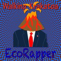 Ecorapper - Walking Krakatoa