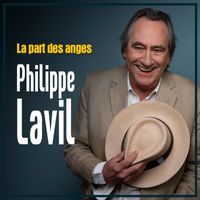 Philippe Lavil - La part des anges (Edit 2023)